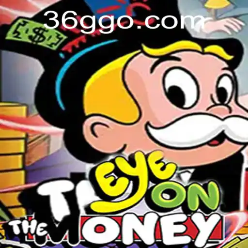 Discover the Thrilling World of 'EyeOnTheMoney': A Captivating Game Experience