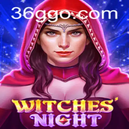WitchesNight: A Magical Gaming Experience with 36GG.COM